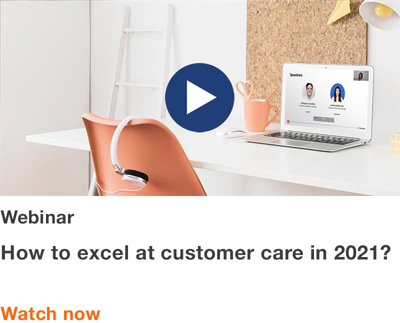 Webinar: How to excel customer care in 2021